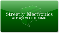 Streetly Electronics - all things MELLOTRONIC